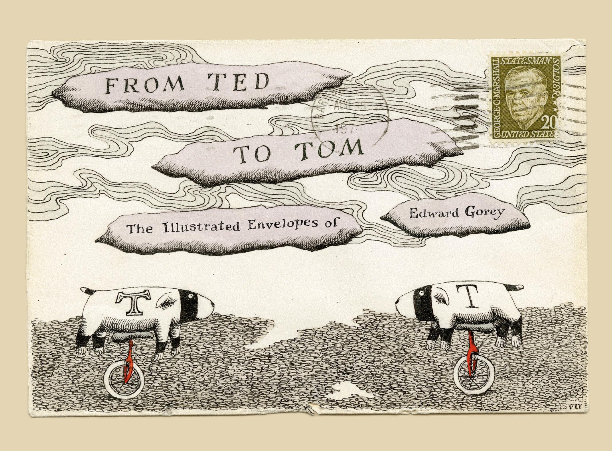 Cover: 9781681379050 | From Ted to Tom: The Illustrated Envelopes of Edward Gorey | Gorey