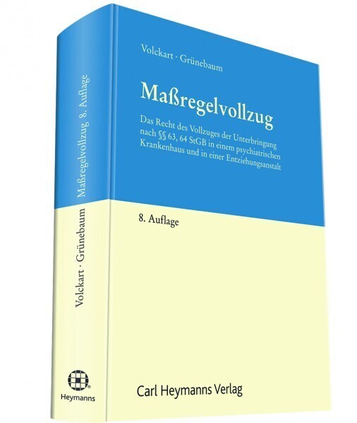 Cover: 9783452280428 | Maßregelvollzug | Rolf Grünebaum (u. a.) | Taschenbuch | 784 S. | 2015