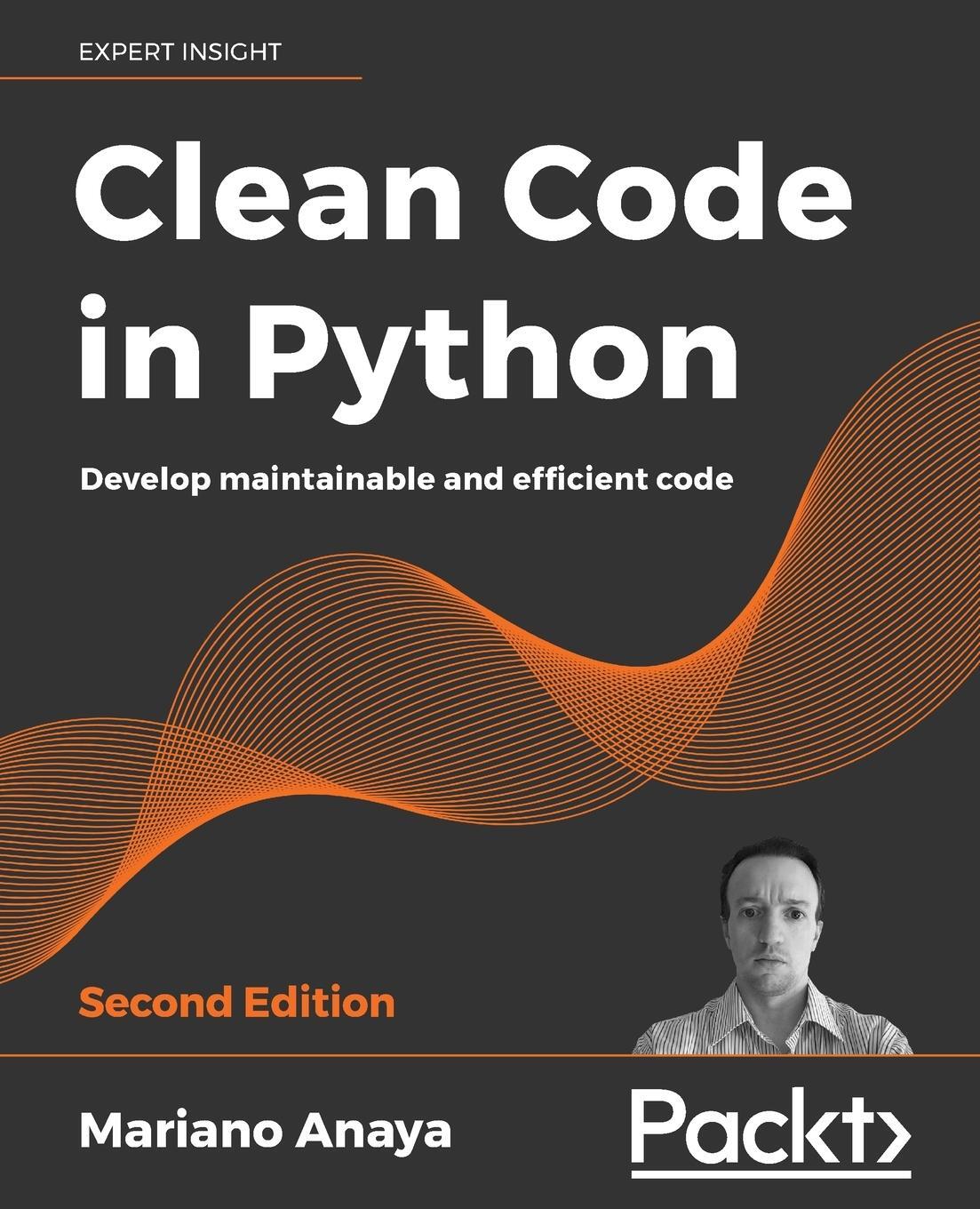Cover: 9781800560215 | Clean Code in Python - Second Edition | Mariano Anaya | Taschenbuch