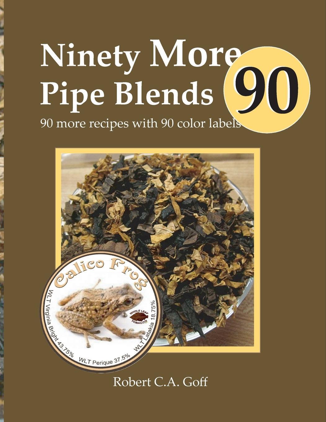 Cover: 9781733397971 | Ninety More Pipe Blends | 90 more recipes with 90 color labels | Goff
