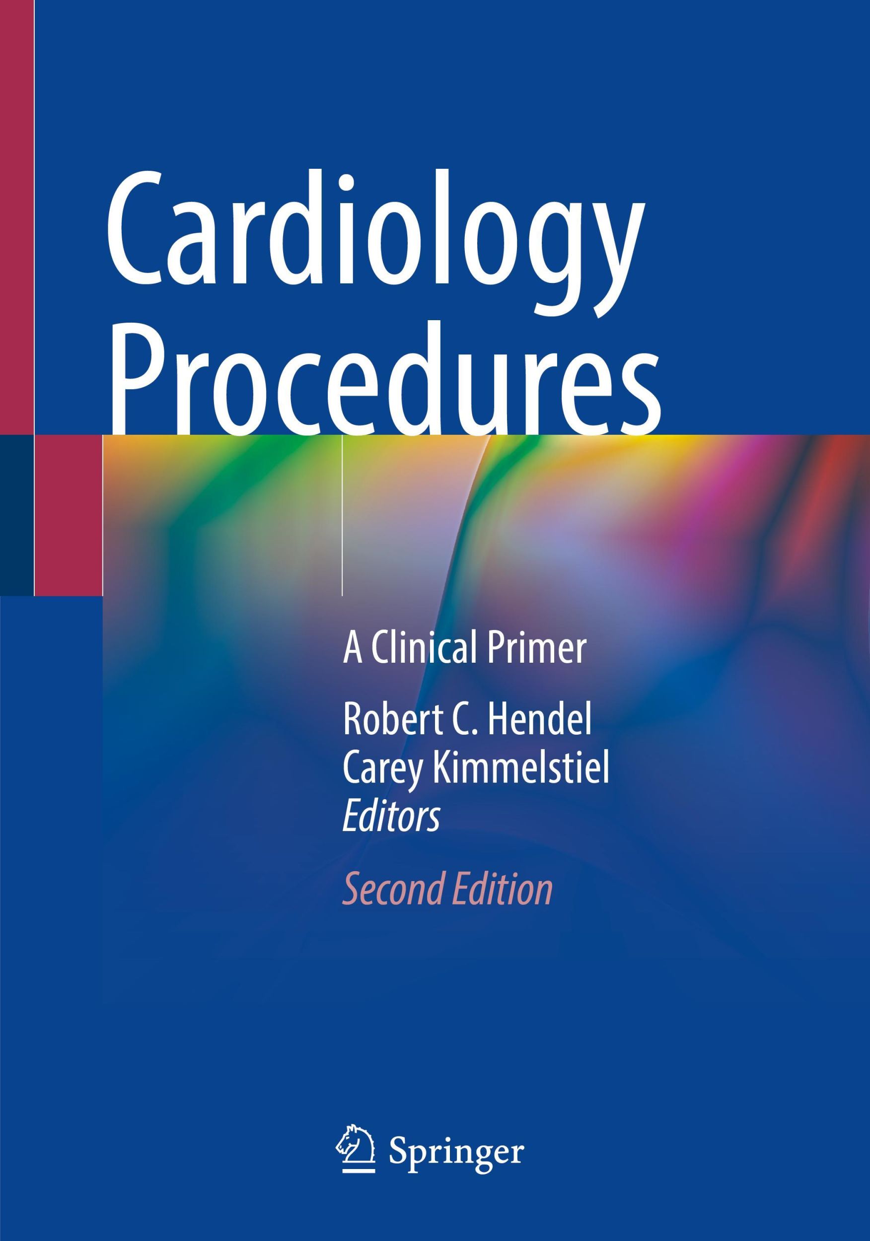 Cover: 9783030952587 | Cardiology Procedures | A Clinical Primer | Carey Kimmelstiel (u. a.)