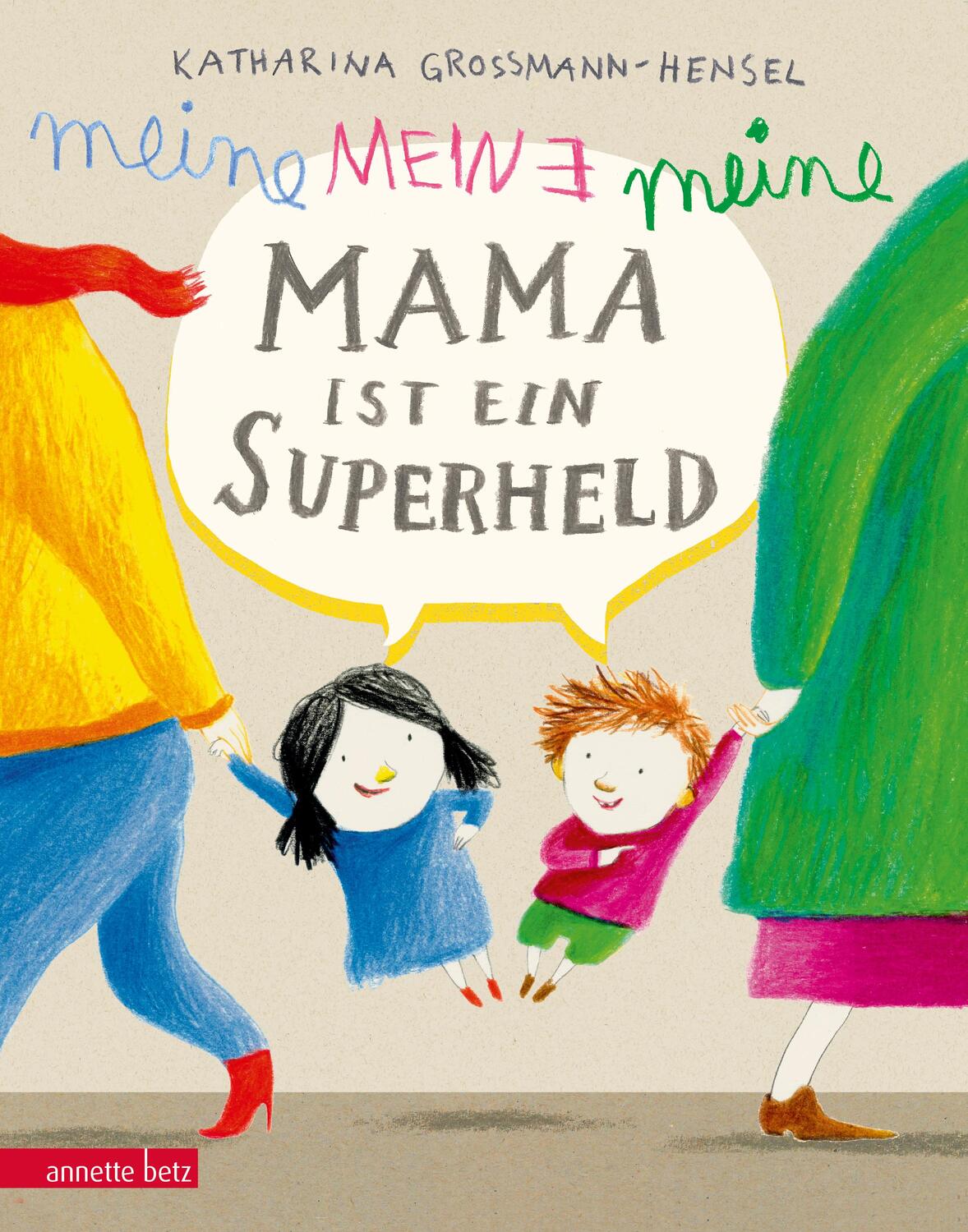 Cover: 9783219117134 | Meine Mama ist ein Superheld | Katharina Grossmann-Hensel | Buch