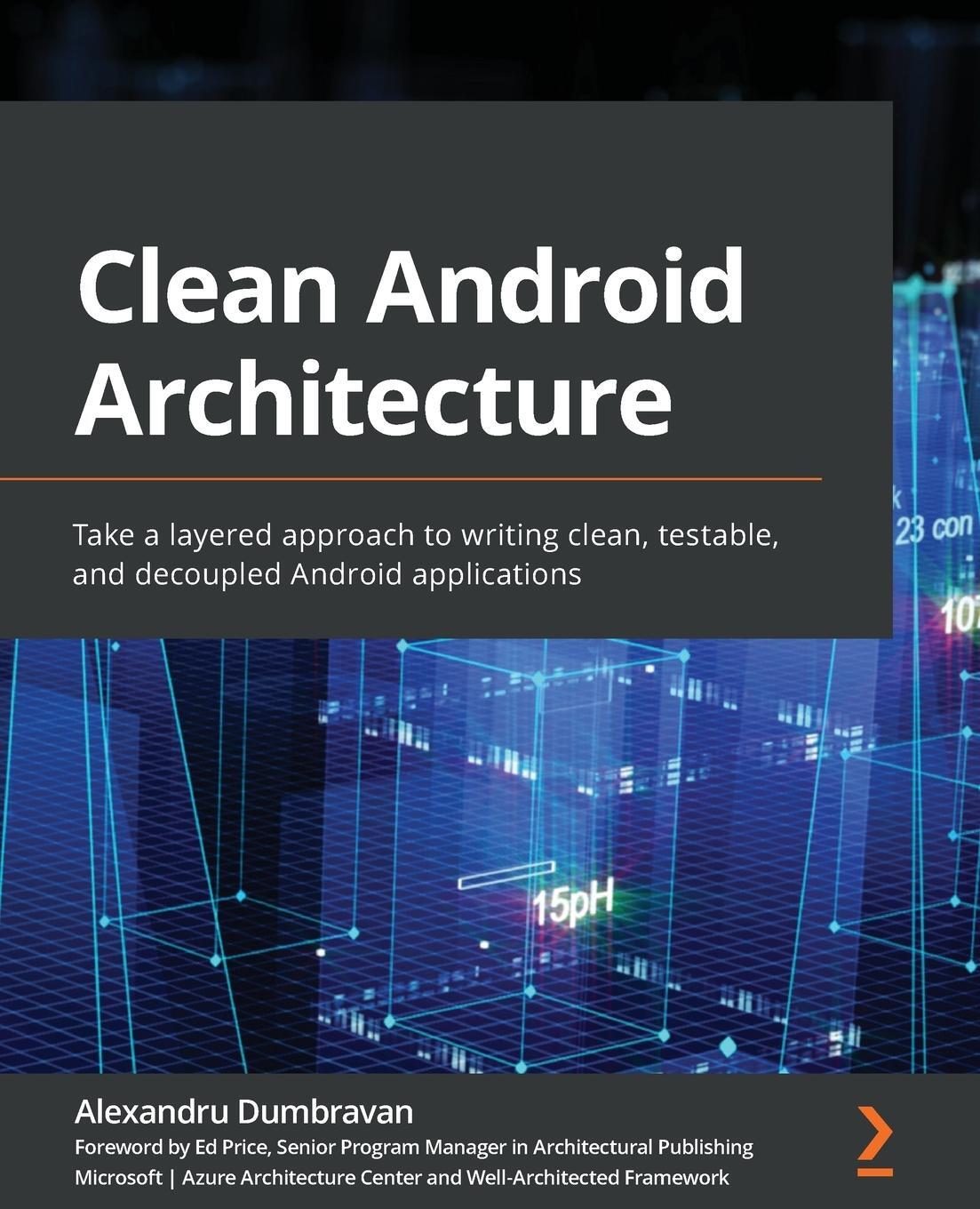 Cover: 9781803234588 | Clean Android Architecture | Alexandru Dumbravan | Taschenbuch | 2022