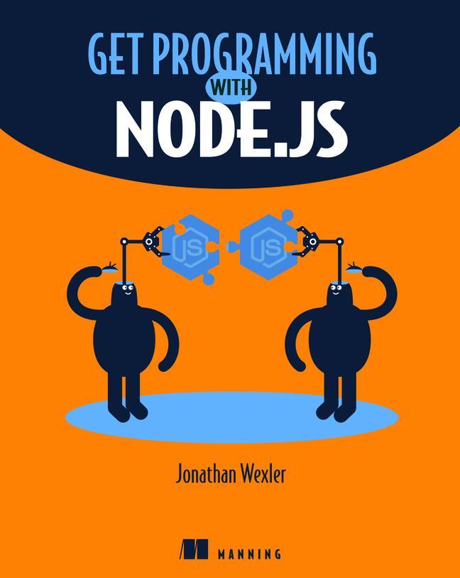 Cover: 9781617294747 | Get Programming with Node.js | Jonathan Wexler | Taschenbuch | 2019
