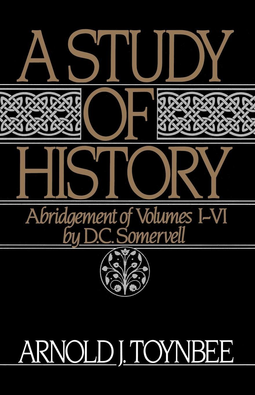 Cover: 9780195050806 | A Study of History | Abridgement of Volumes I-VI | Arnold Toynbee