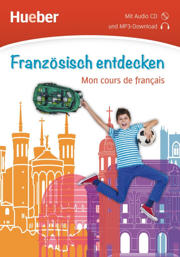 Cover: 9783198294703 | Französisch entdecken. Mon cours de français. Buch mit Audio-CD | 2017