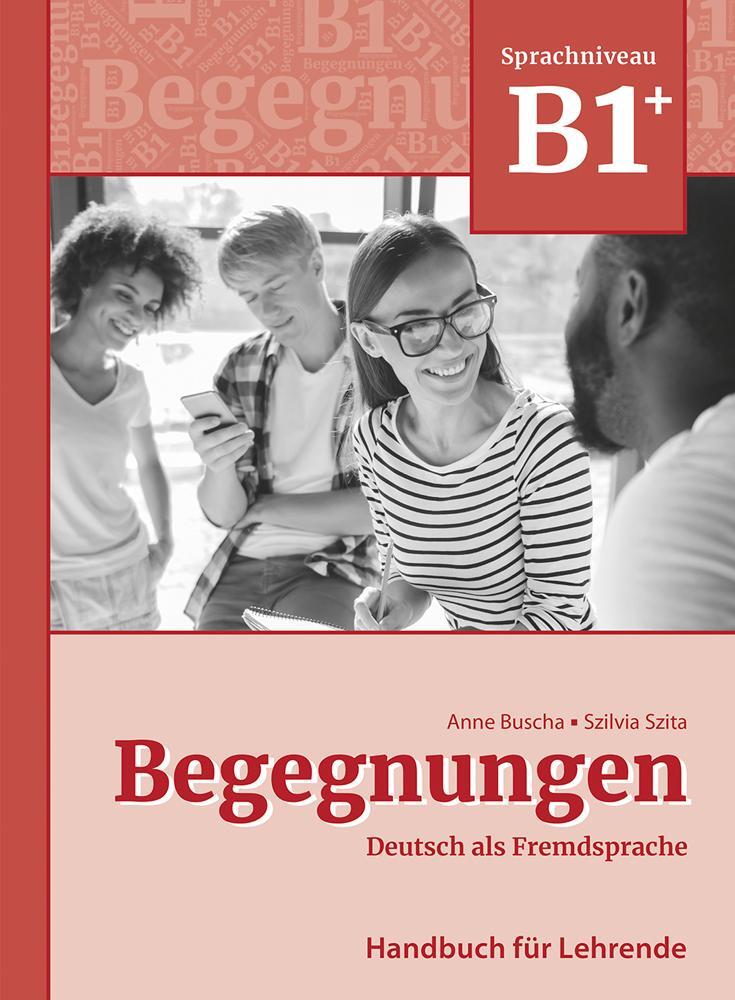 Cover: 9783969150252 | Begegnungen Deutsch als Fremdsprache B1+: Handbuch für Lehrende | Buch