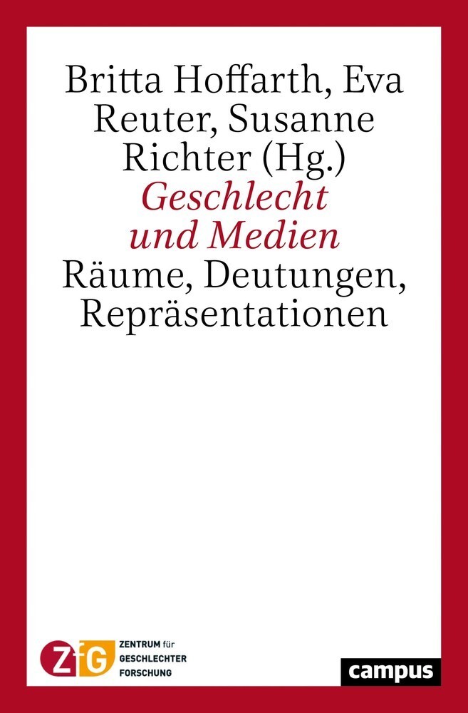 Cover: 9783593512938 | Geschlecht und Medien | Räume, Deutungen, Repräsentationen | Buch