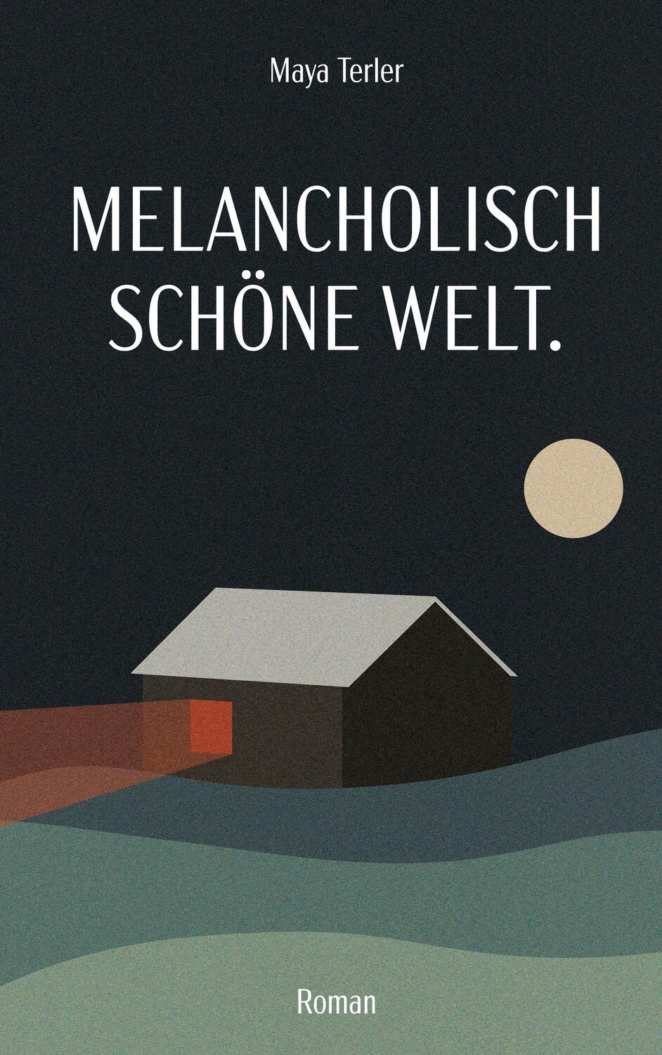 Cover: 9783755714583 | Melancholisch schöne Welt | Maya Terler | Buch | Books on Demand