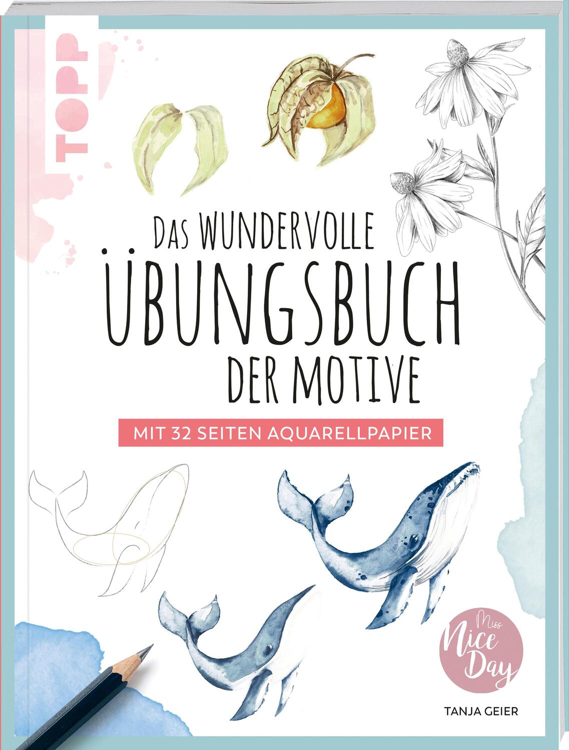 Cover: 9783735880246 | Das wundervolle Übungsbuch der Motive | Mit 32 Seiten Aquarellpapier