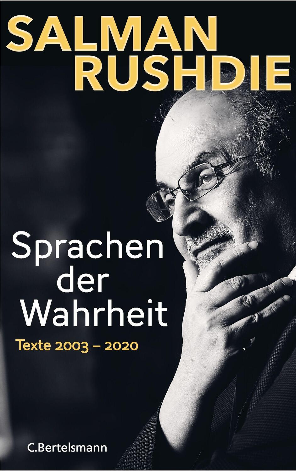 Cover: 9783570104088 | Sprachen der Wahrheit | Texte 2003-2020 | Salman Rushdie | Buch | 2021