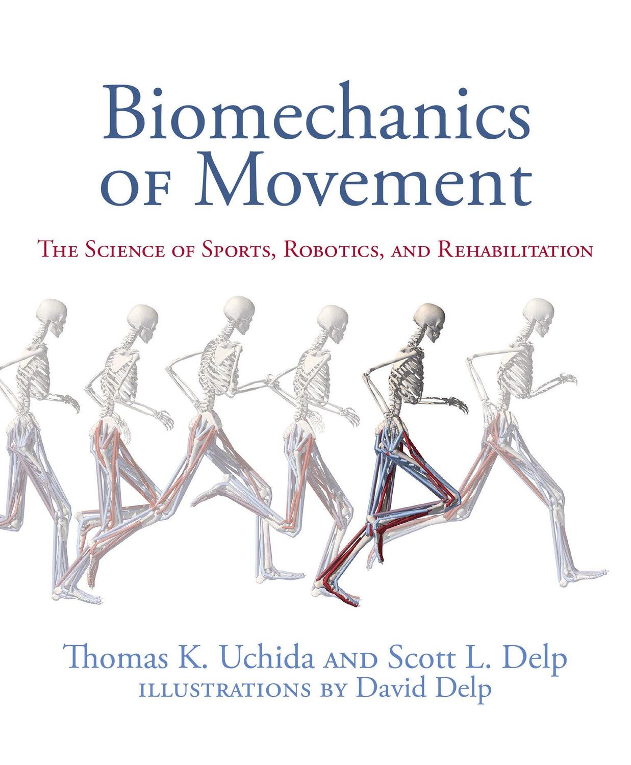 Cover: 9780262044202 | Biomechanics of Movement | Scott L. Delp (u. a.) | Buch | Englisch