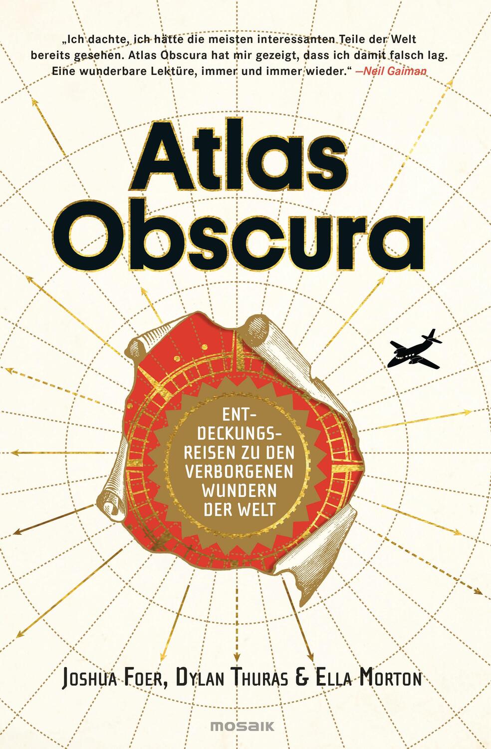 Cover: 9783442393183 | Atlas Obscura | Entdeckungsreisen zu den verborgenen Wundern der Welt