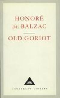 Cover: 9781857150377 | Old Goriot | Honore De Balzac | Buch | Englisch | 1991 | Everyman
