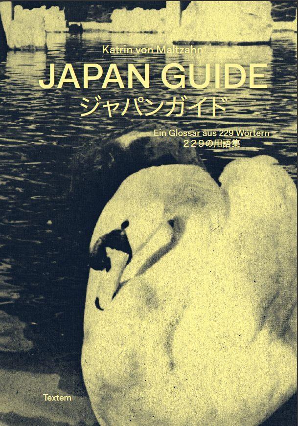 Cover: 9783864852756 | Japan Guide | Ein Glossar aus 229 Wörtern | Katrin von Maltzahn | Buch