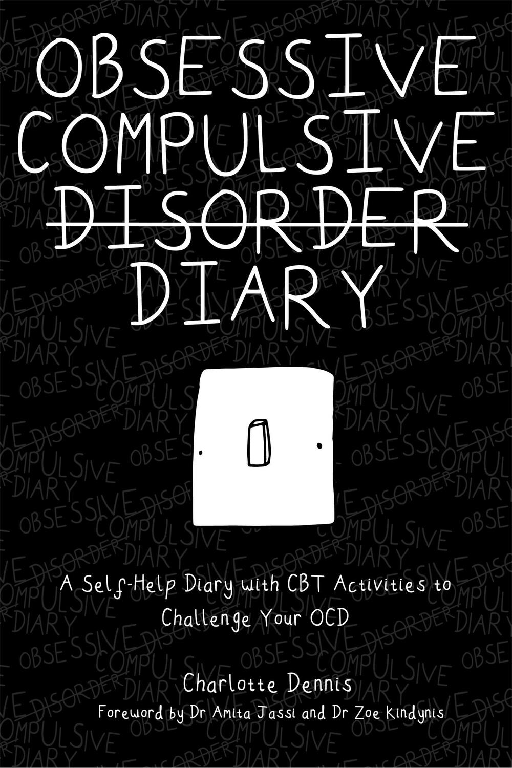 Cover: 9781787750531 | Obsessive Compulsive Disorder Diary | Charlotte Dennis | Taschenbuch