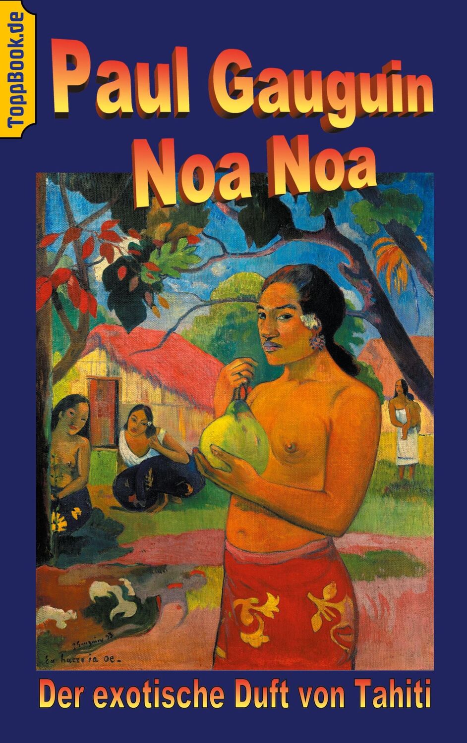 Cover: 9783752625837 | Noa Noa | Paul Gauguin | Taschenbuch | Toppbook Reisen | Paperback