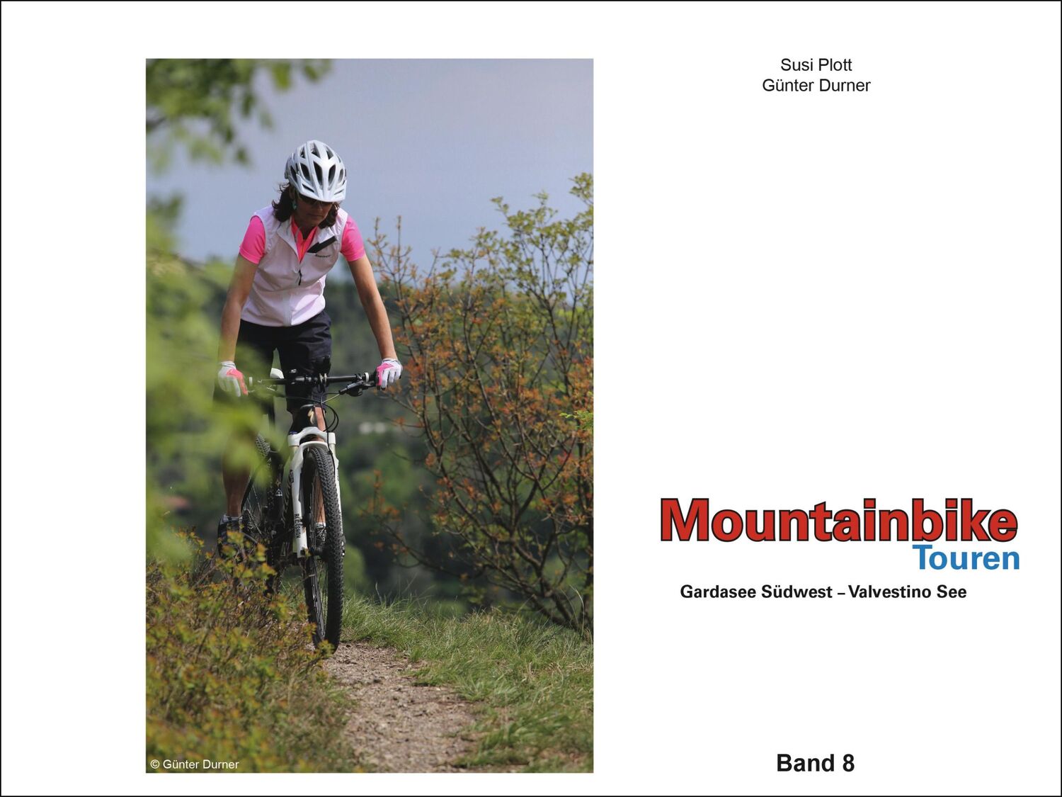 Bild: 9783981567168 | Mountainbike Touren Gardasee Südwest - Valvestino See | Band 8 | Buch