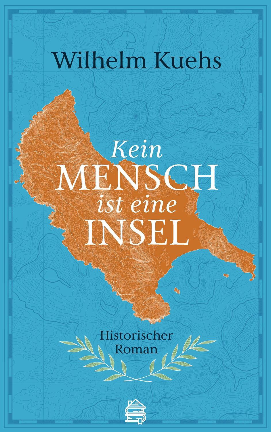 Cover: 9783903263451 | Kein Mensch ist eine Insel | Historischer Roman | Wilhelm Kuehs | Buch
