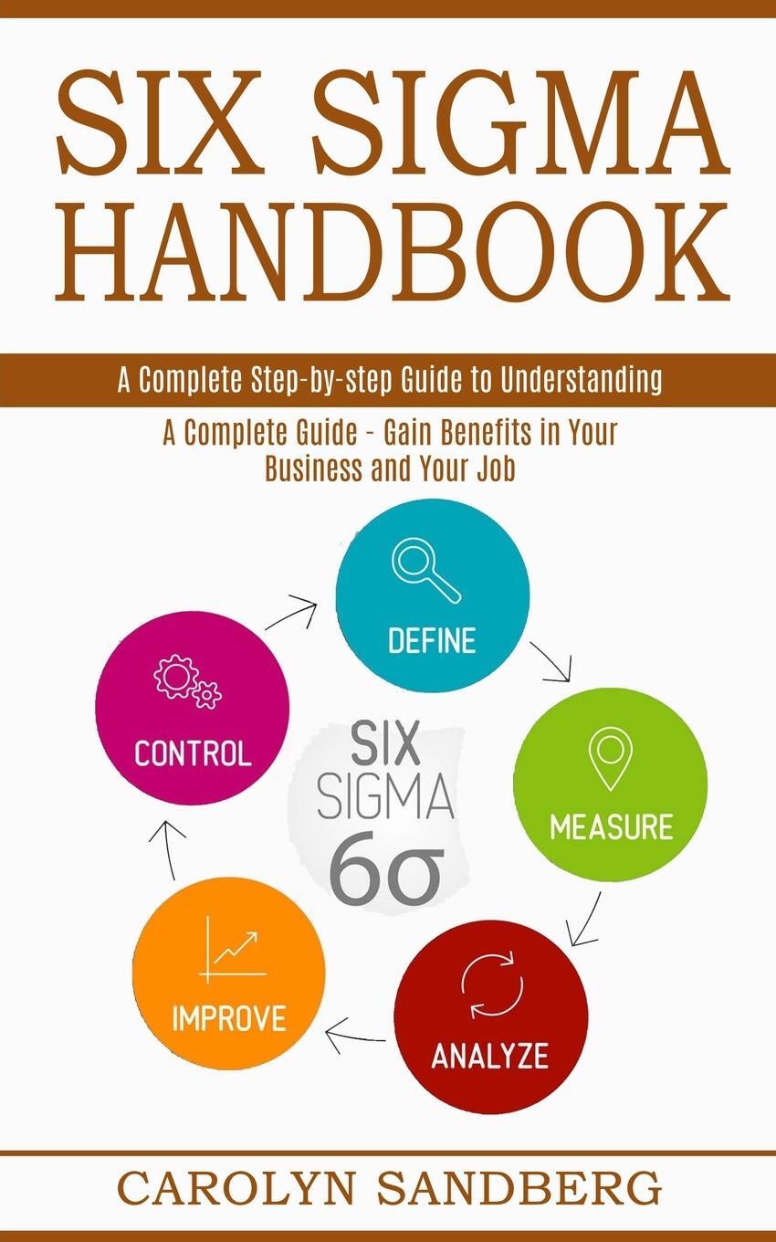 Cover: 9781989744901 | Six Sigma Handbook | Carolyn Sandberg | Taschenbuch | Paperback | 2021
