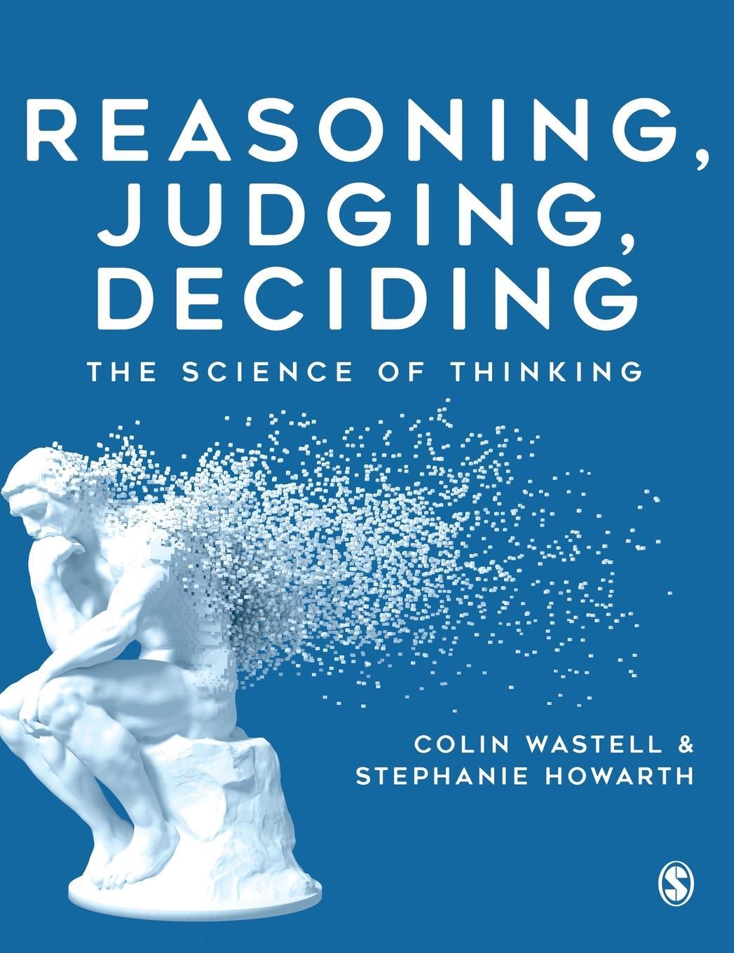 Cover: 9781526491077 | Reasoning, Judging, Deciding | The Science of Thinking | Colin Wastell