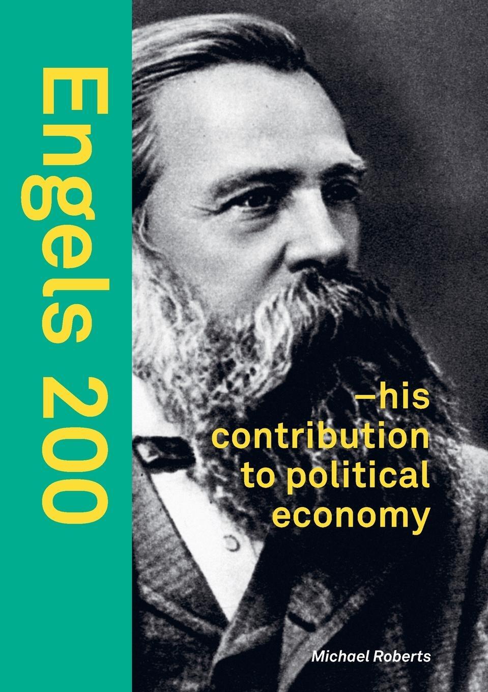 Cover: 9781716471339 | Engels 200 | - his contribution to political economy | Michael Roberts