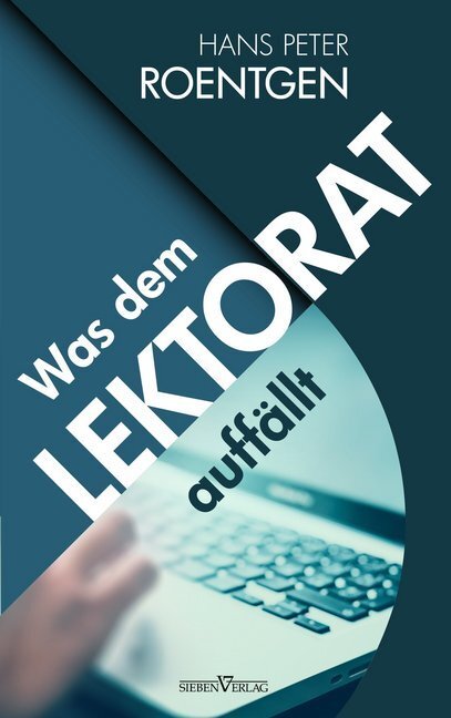 Cover: 9783864438752 | Was dem Lektorat auffällt | Hans Peter Roentgen | Taschenbuch | 176 S.