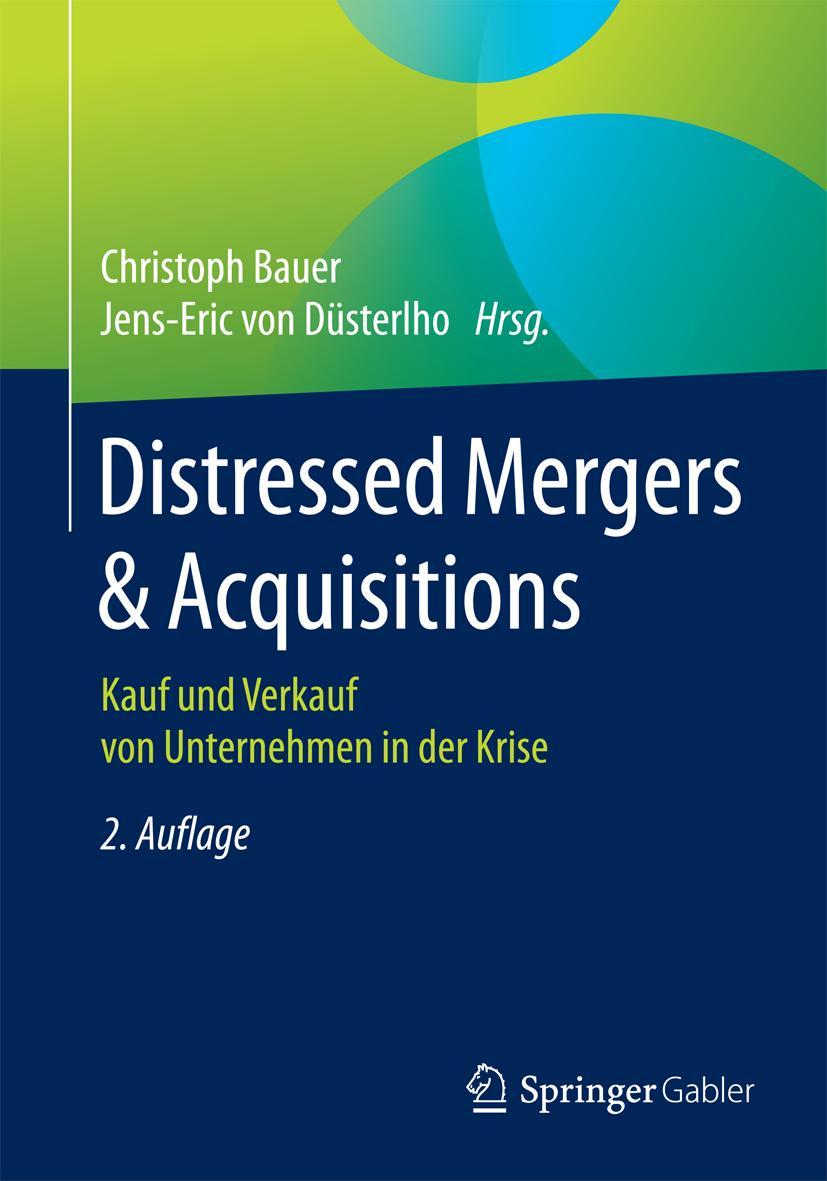 Cover: 9783658122478 | Distressed Mergers &amp; Acquisitions | Jens-Eric von Düsterlho (u. a.)