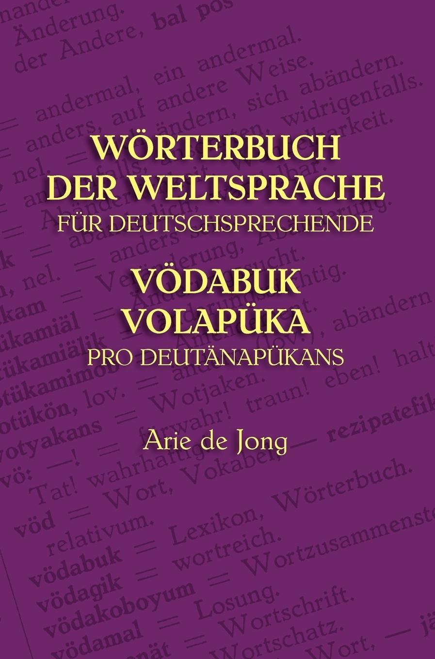 Cover: 9781904808893 | Wörterbuch der Weltsprache für Deutschsprechende | Arie De Jong | Buch