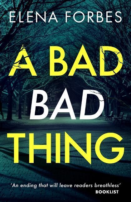 Cover: 9781786898685 | A Bad Bad Thing | Elena Forbes | Taschenbuch | Kartoniert / Broschiert