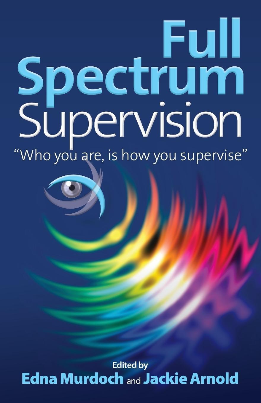 Cover: 9781908746993 | Full Spectrum Supervision | Edna Murdoch (u. a.) | Taschenbuch | 2013