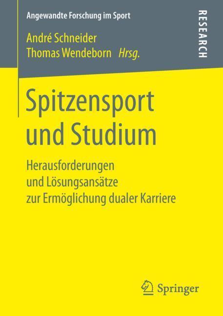 Cover: 9783658254070 | Spitzensport und Studium | André Schneider (u. a.) | Taschenbuch
