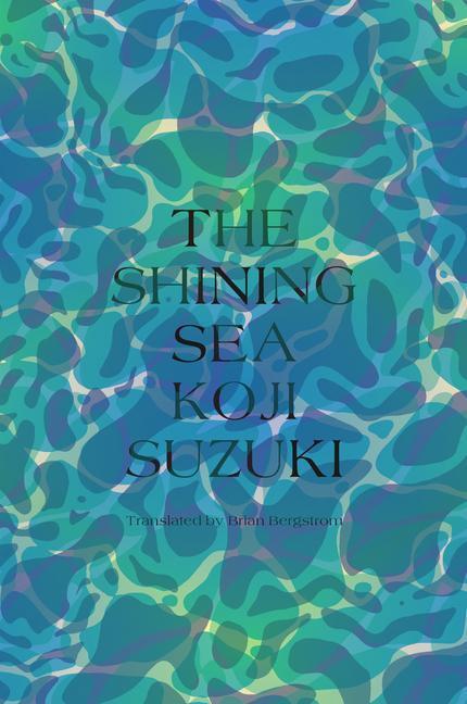 Cover: 9781647291181 | The Shining Sea | Koji Suzuki | Buch | Englisch | 2022 | Vertical Inc.