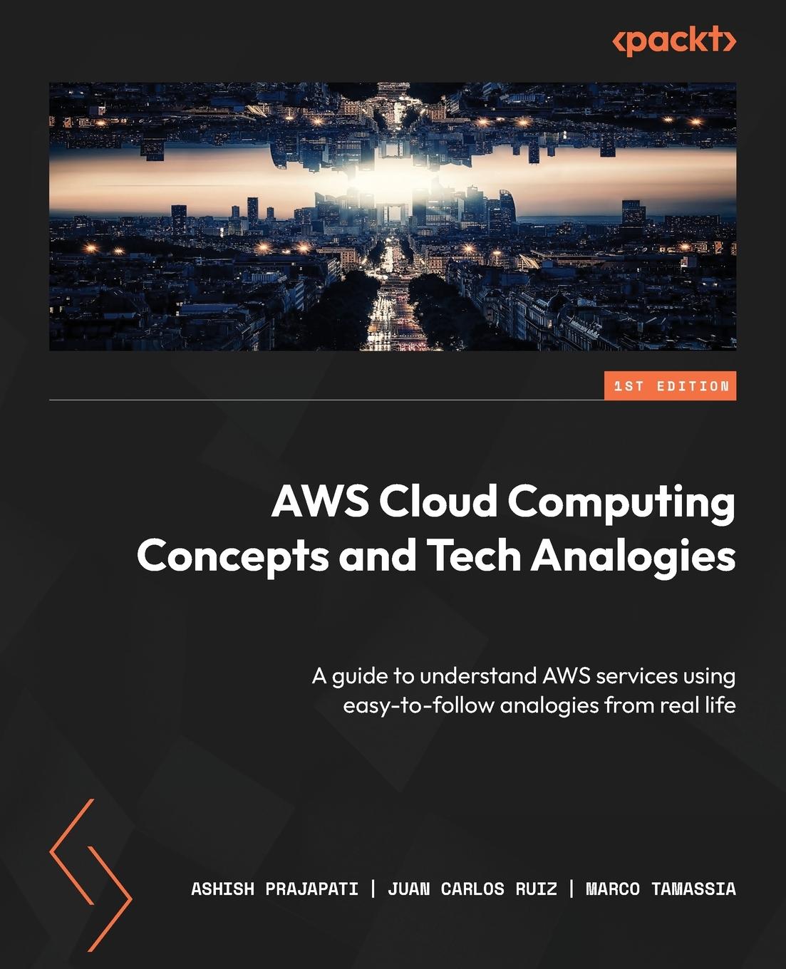 Cover: 9781804611425 | AWS Cloud Computing Concepts and Tech Analogies | Prajapati (u. a.)