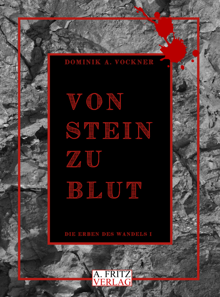 Cover: 9783944771274 | Von Stein zu Blut | Dominik A. Vockner | Taschenbuch | 234 S. | 2019