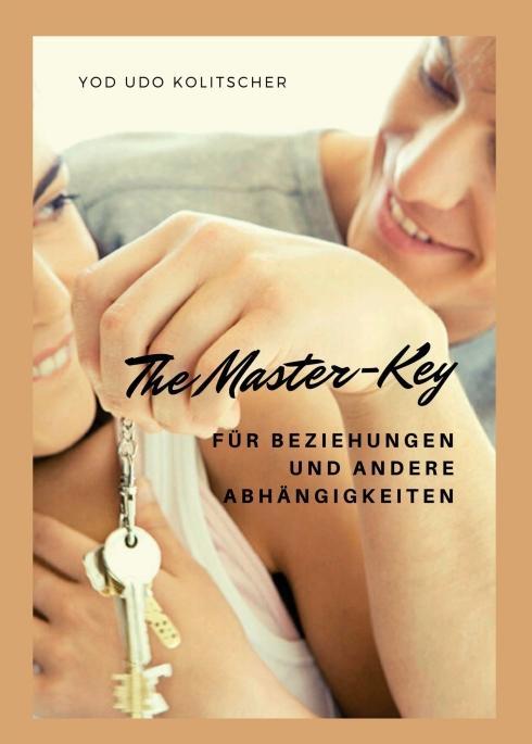 Cover: 9783990934685 | The Master-Key für Beziehungen und andere Abhängigkeiten | Kolitscher