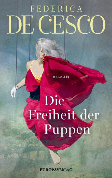 Cover: 9783958901933 | Die Freiheit der Puppen | Federica de Cesco | Buch | 224 S. | Deutsch