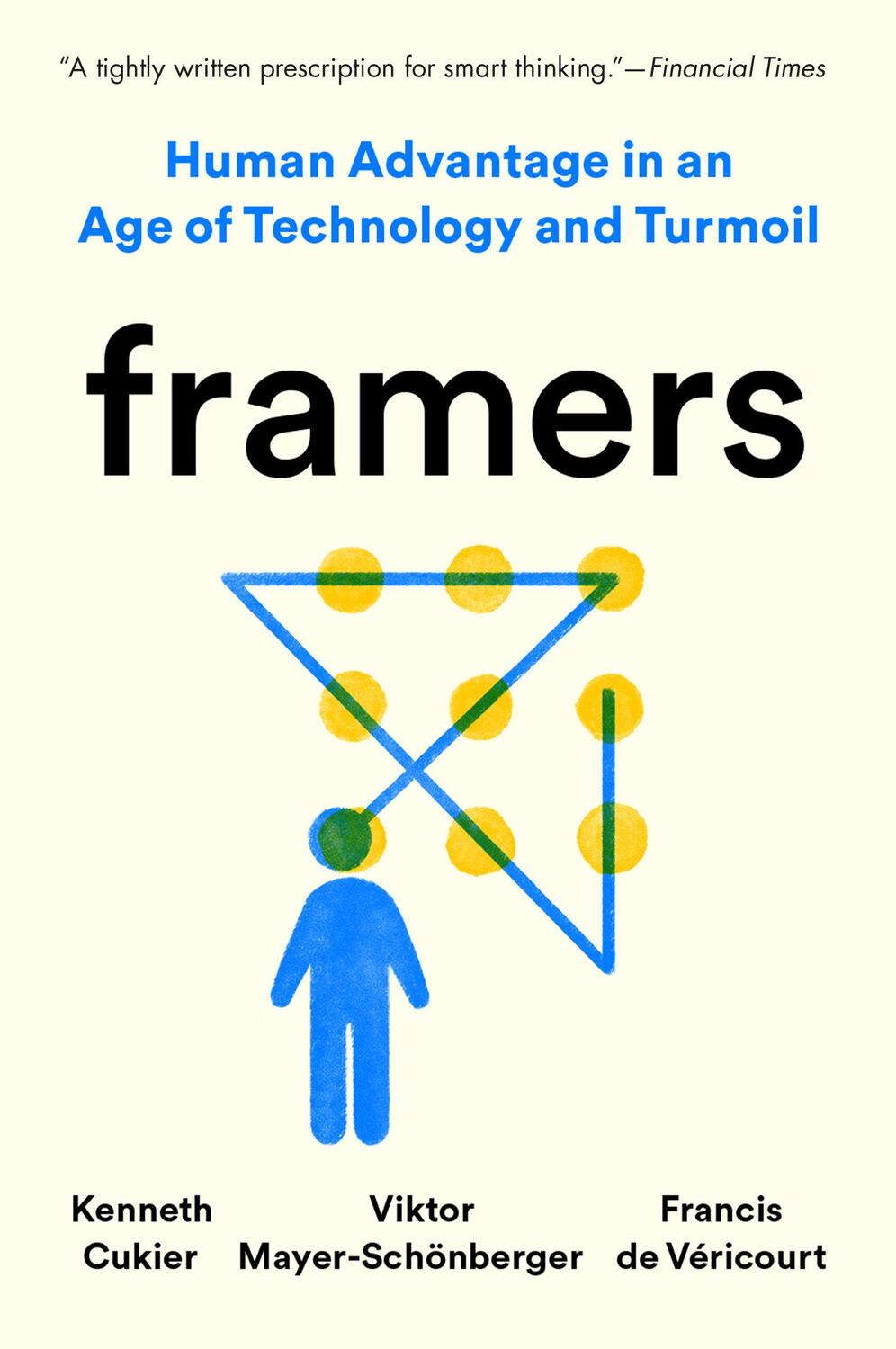 Cover: 9780593182611 | Framers | Human Advantage in an Age of Technology and Turmoil | Buch