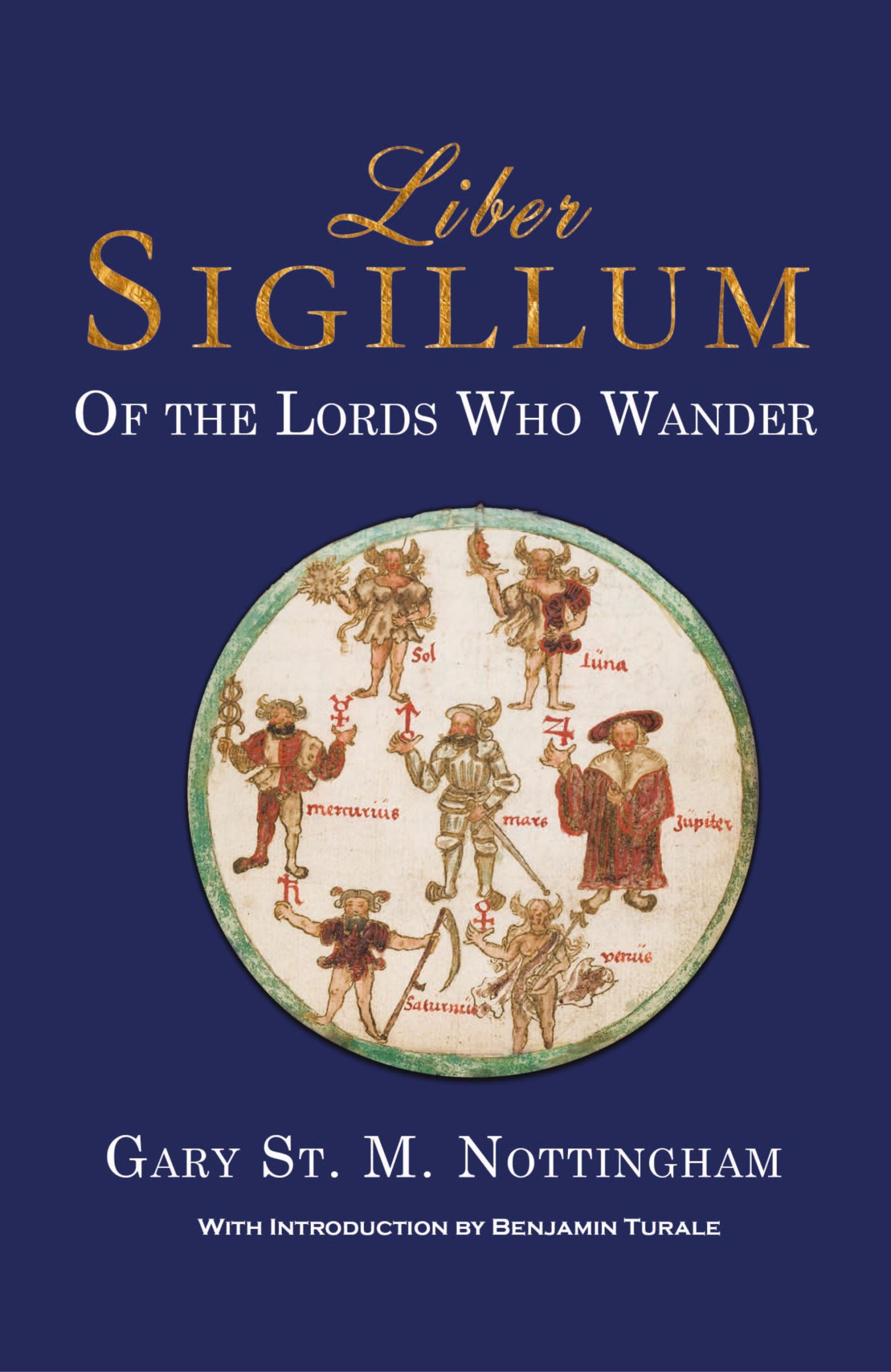 Cover: 9781905297955 | Liber Sigillum | Of the Lords Who Wander | Gary St Michael Nottingham