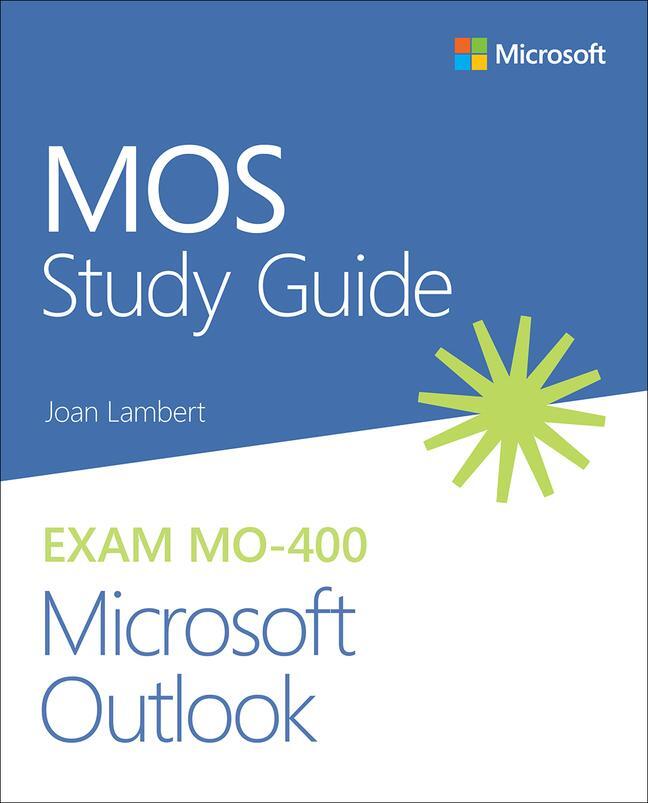 Cover: 9780136628637 | MOS Study Guide for Microsoft Outlook Exam MO-400 | Joan Lambert