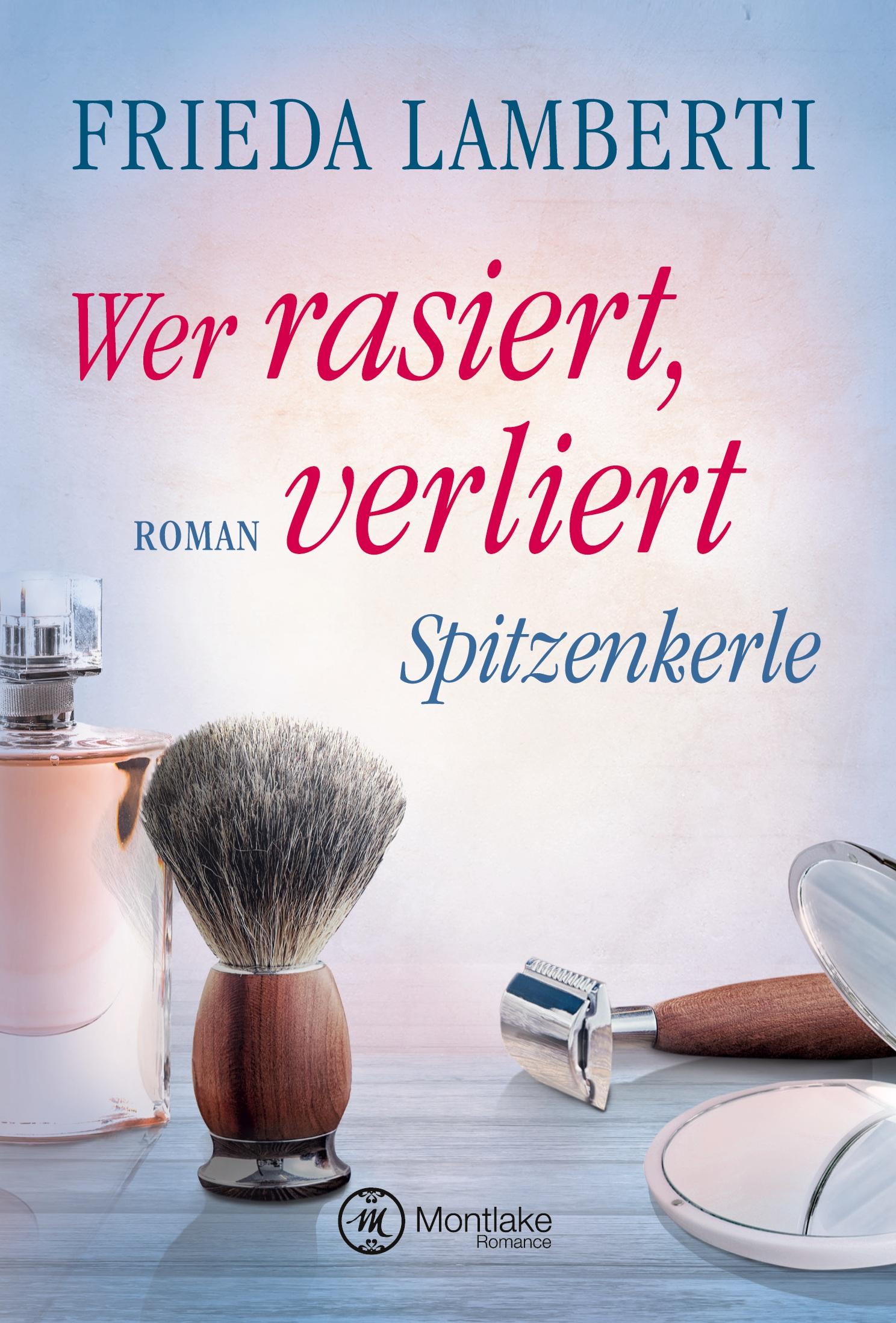 Cover: 9782919804474 | Spitzenkerle - Wer rasiert, verliert | Frieda Lamberti | Taschenbuch