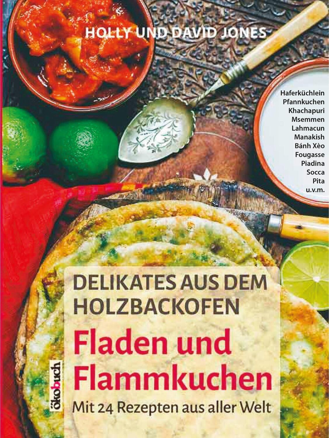 Cover: 9783936896978 | Delikates aus dem Holzbackofen: Fladen und Flammkuchen | Jones | Buch