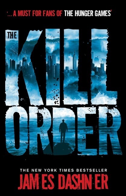 Cover: 9781908435590 | Maze Runner Prequel: The Kill Order | James Dashner | Taschenbuch