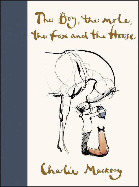 Cover: 9780062976581 | The Boy, the Mole, the Fox and the Horse | Charlie Mackesy | Buch