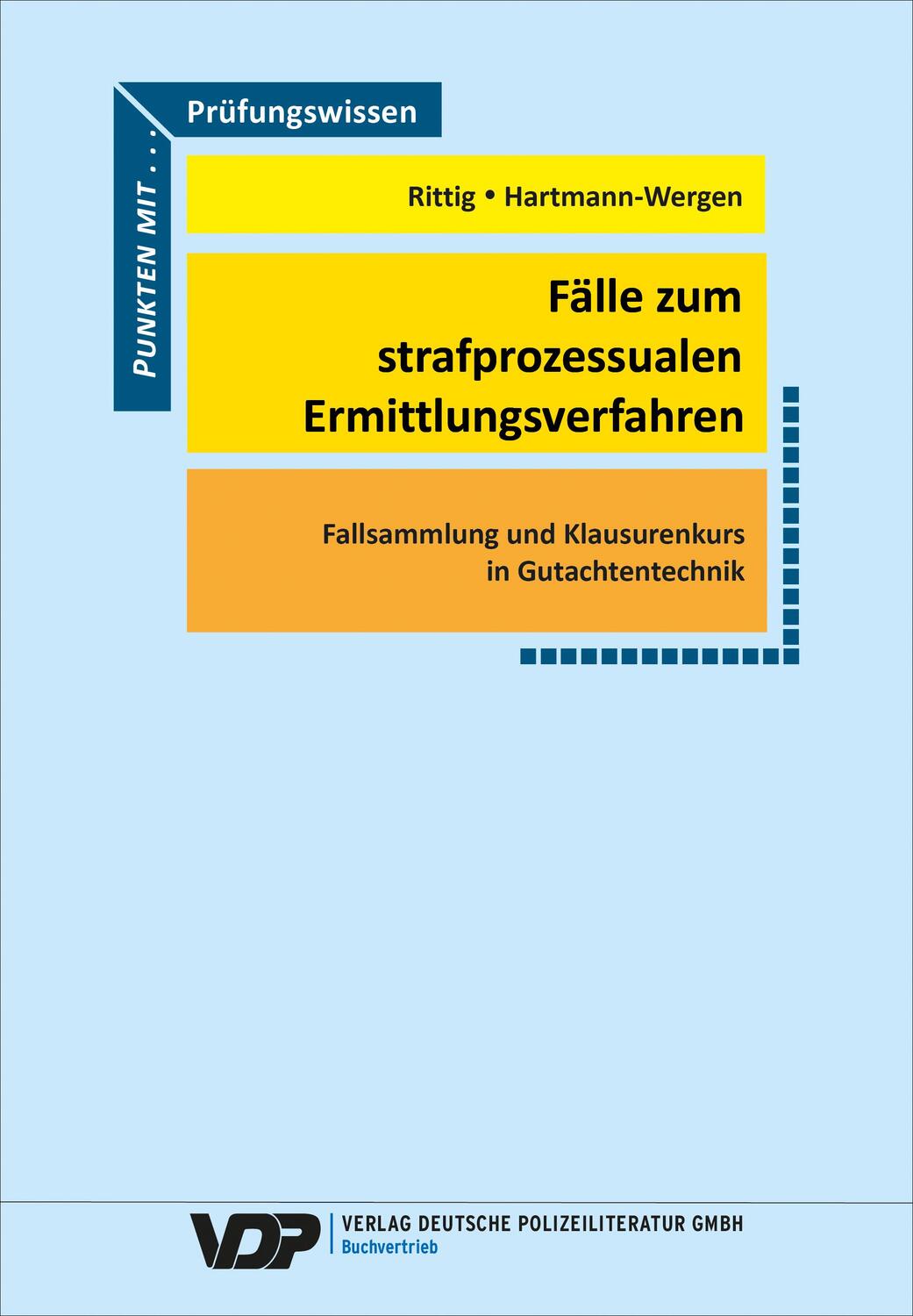 Cover: 9783801109158 | Fälle zum strafprozessualen Ermittlungsverfahren | Rittig (u. a.)