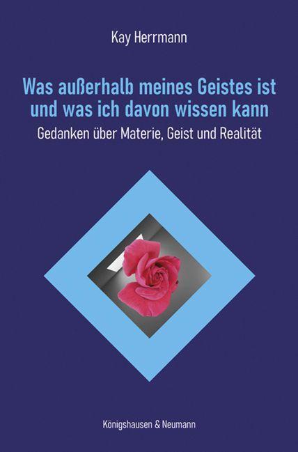 Cover: 9783826078484 | Was außerhalb meines Geistes ist und was ich davon wissen kann | Buch