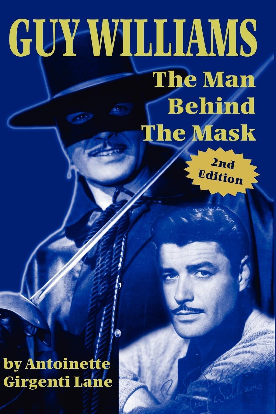 Cover: 9781593930165 | Guy Williams | The Man Behind the Mask | Girgenti Lane Antoinette