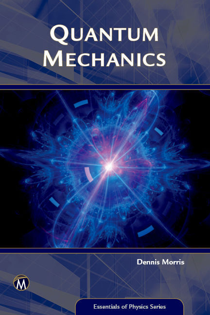 Cover: 9781942270799 | Quantum Mechanics | An Introduction | Dennis Morris | Taschenbuch