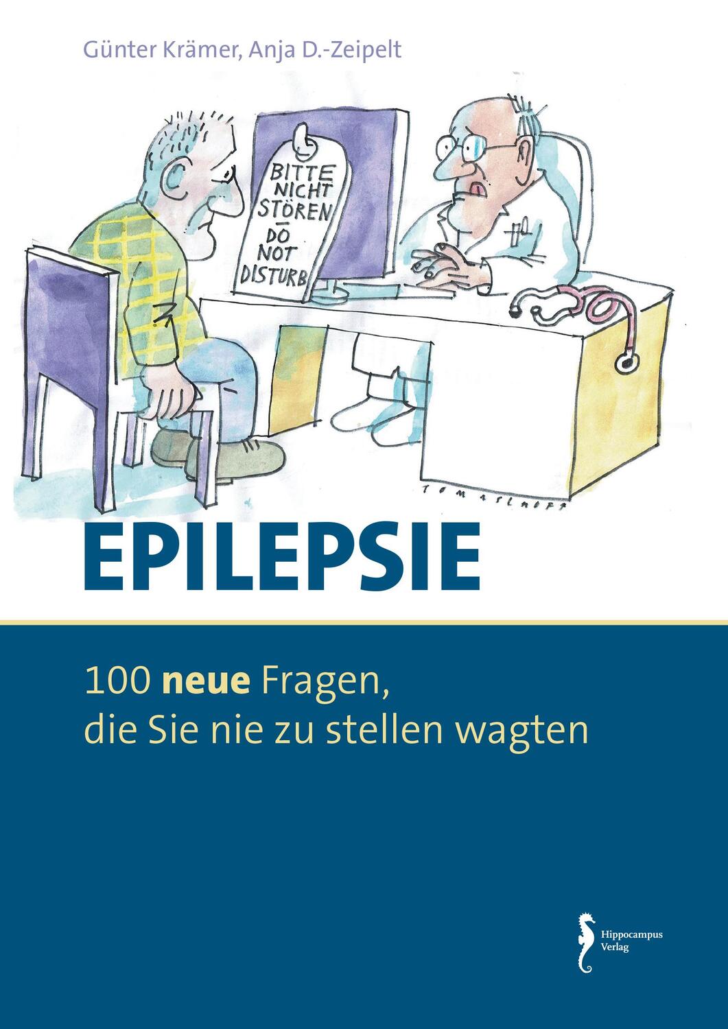 Epilepsie - 100 Fragen, die Sie nie zu stellen wagten - Krämer, Günter