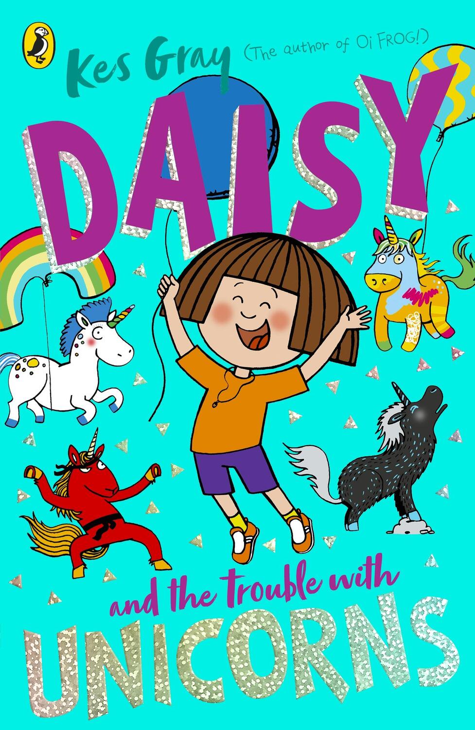 Cover: 9781782959991 | Daisy and the Trouble With Unicorns | Kes Gray | Taschenbuch | 2021
